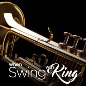 When Swing Was King