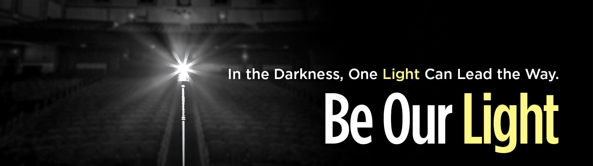 Be Our Light Banner