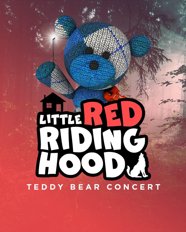 Little Red Riding Hood—Teddy Bear Concert