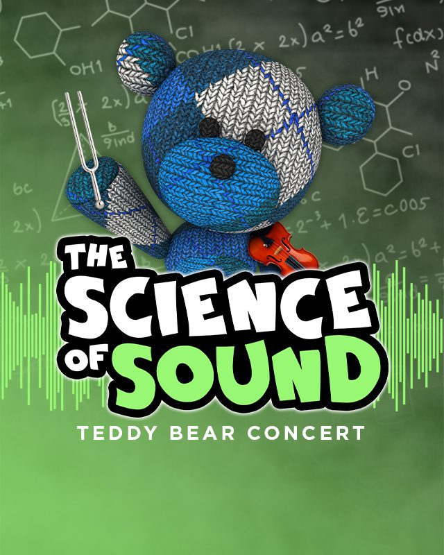 Teddy Bear Concert: The Science of Sound