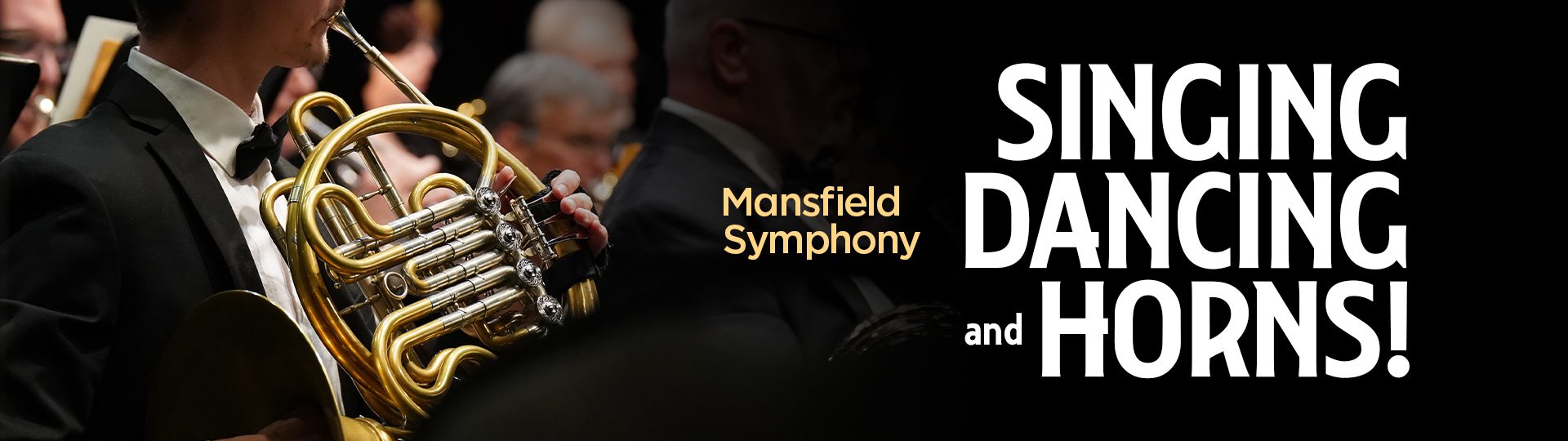 Mansfield Symphony: Singing, Dancing, and Horns!
