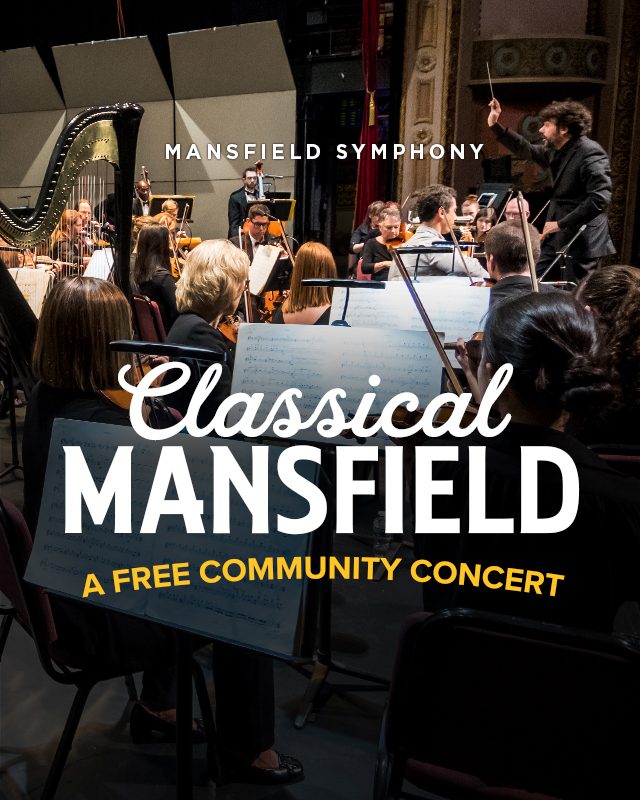 Mansfield Symphony: Classical Mansfield —A Free Community Concert