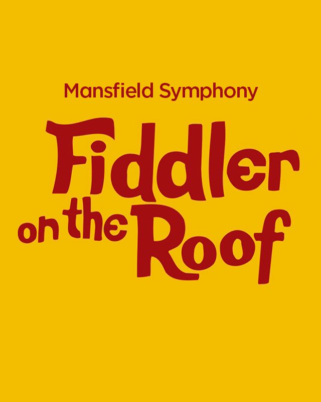 Mansfield Symphony: Fiddler on the Roof