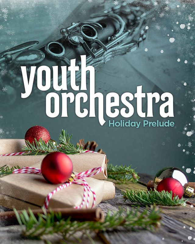 Youth Orchestra: Holiday Prelude