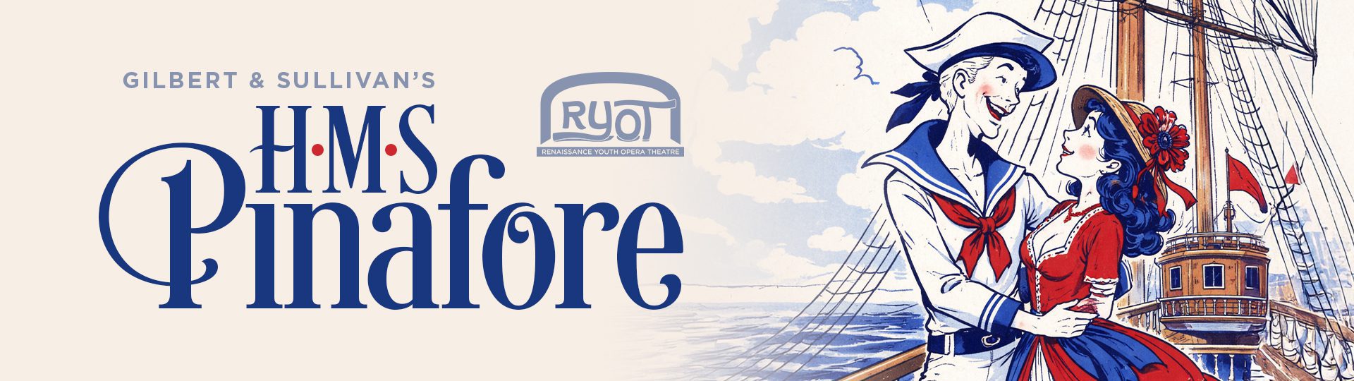 RYOT: Gilbert and Sullivan's H. M. S. Pinafore
