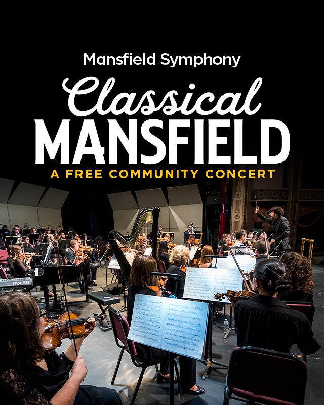 Mansfield Symphony: Classical Mansfield —A Free Community Concert