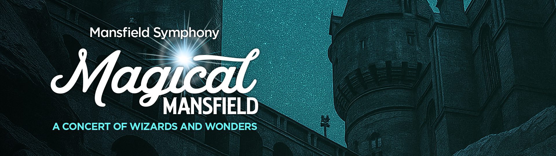 Mansfield Symphony: Magical Mansfield—A Concert of Wizards and Wonders